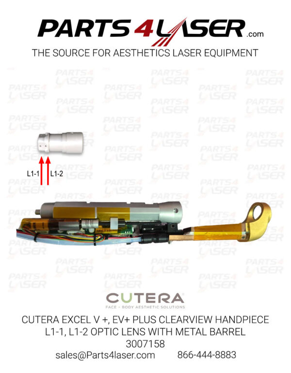 CUTERA EXCEL V +, EV+ PLUS CLEARVIEW HANDPIECE L1-1, L1-2 OPTIC LENS WITH METAL BARREL 3007158 CUOP3511