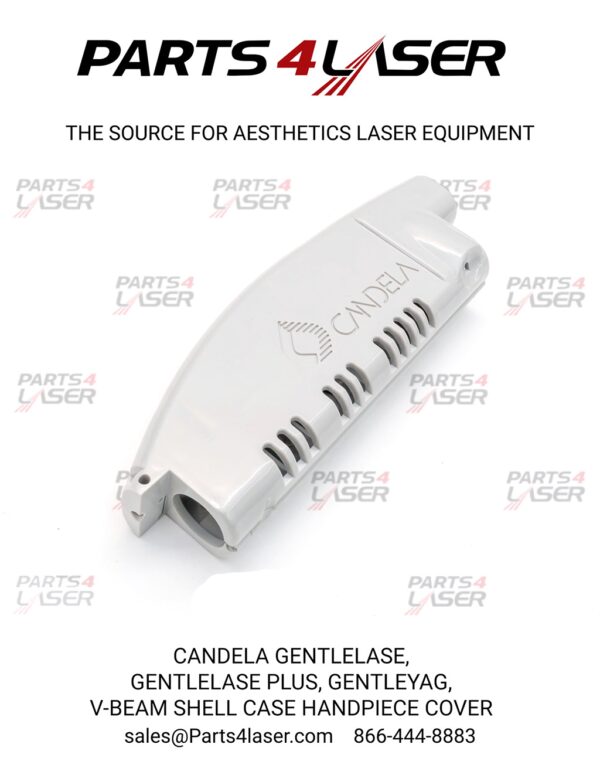 CANDELA GENTLELASE, GENTLELASE PLUS GLP, V-BEAM SHELL CASE HAND PIECE COVER 7121-00-7820 CASC2483 B115