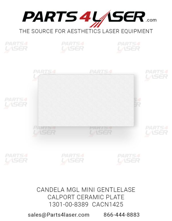 CANDELA MGL MINI GENTLELASE CALPORT CERAMIC PLATE 1301-00-8389 CACN1425 - B8