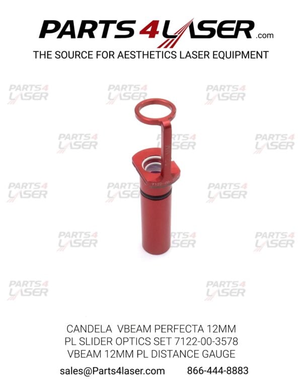 12MM PL SLIDER OPTICS FOR CANDELA® VBEAM PERFECTA 7122-00-3578, VBEAM 12mm PL DISTANCE GAUGE CAHP2884